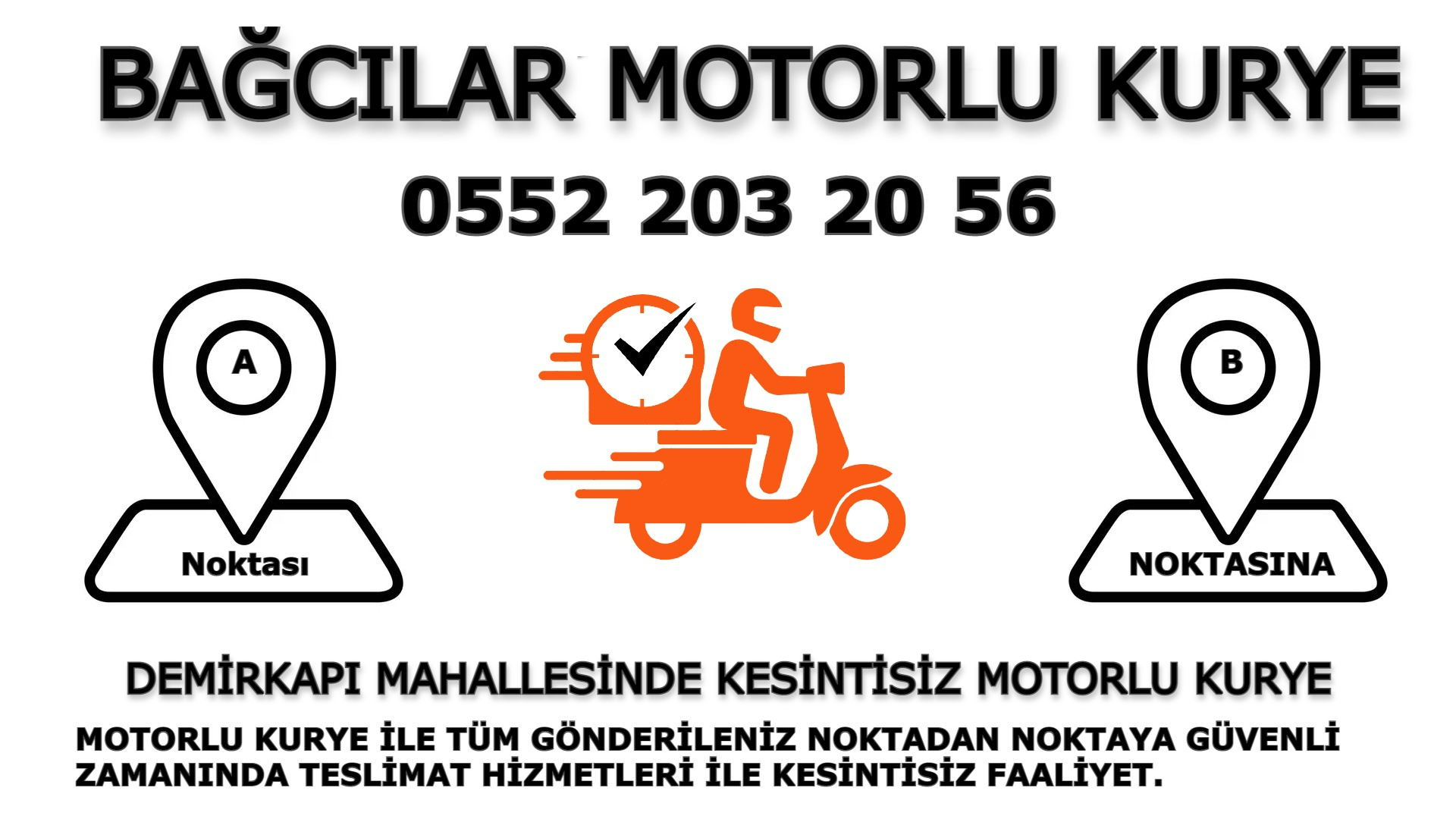 Demirkapı Acil Motorlu Kurye |7/24 | 0552 203 20 56