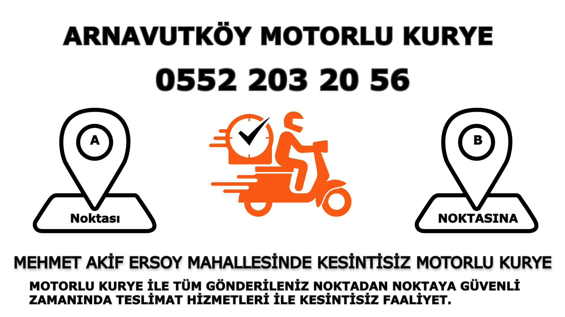 Mehmet Akif Ersoy Acil Motorlu Kurye |7/24 | 0552 203 20 56