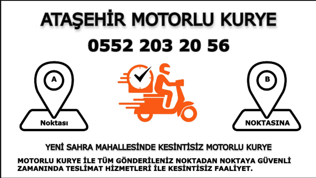 Yeni Sahra Acil Motorlu Kurye |7/24 | 0552 203 20 56